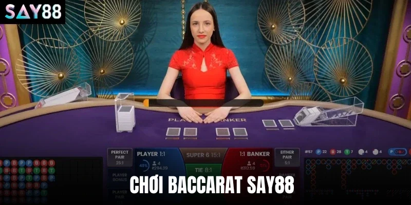 Chơi Baccarat Say88 - Các Cách Chơi Chuẩn, Thắng Nhanh