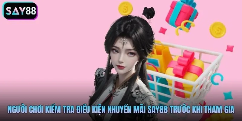 Người chơi kiểm tra điều kiện khuyến mãi Say88 trước khi tham gia